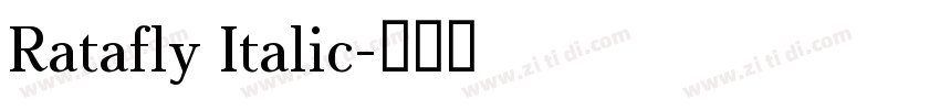 Ratafly Italic字体转换 Ratafly Italic字体转换